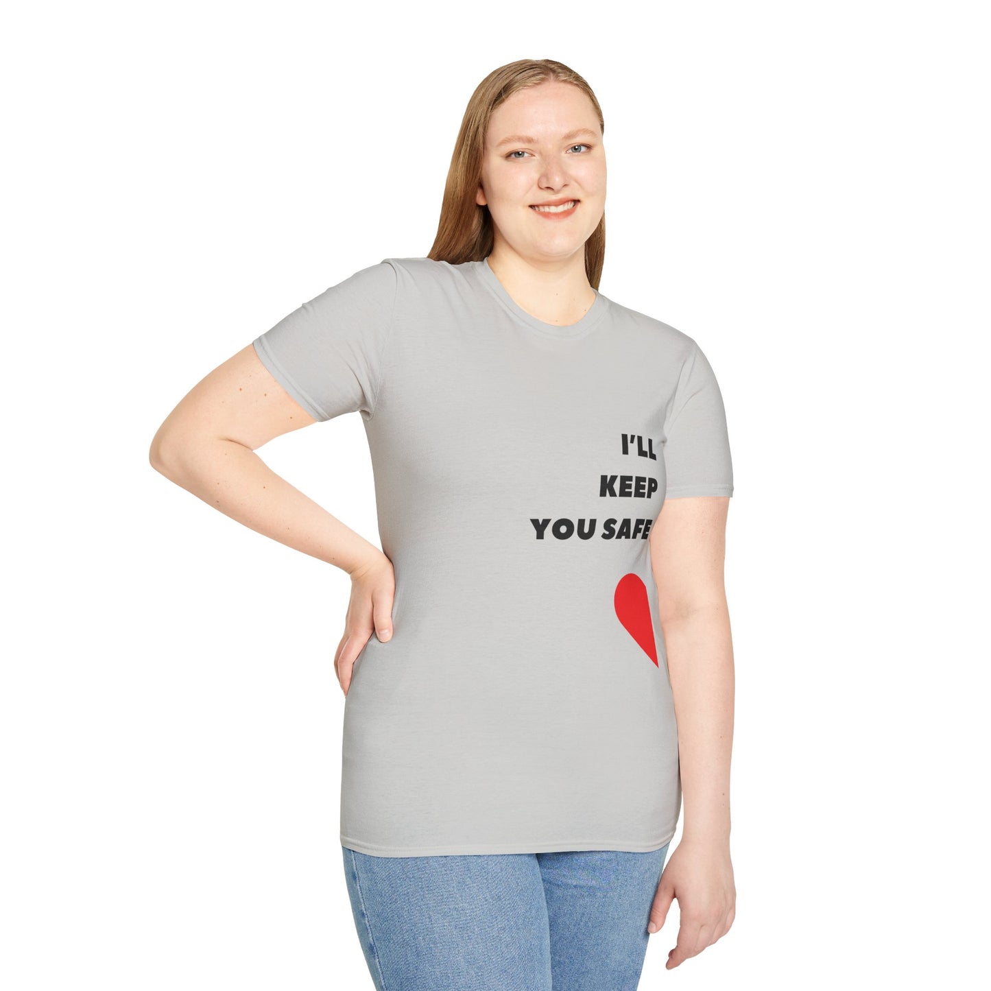 I'll Keep You Safe T-Shirt