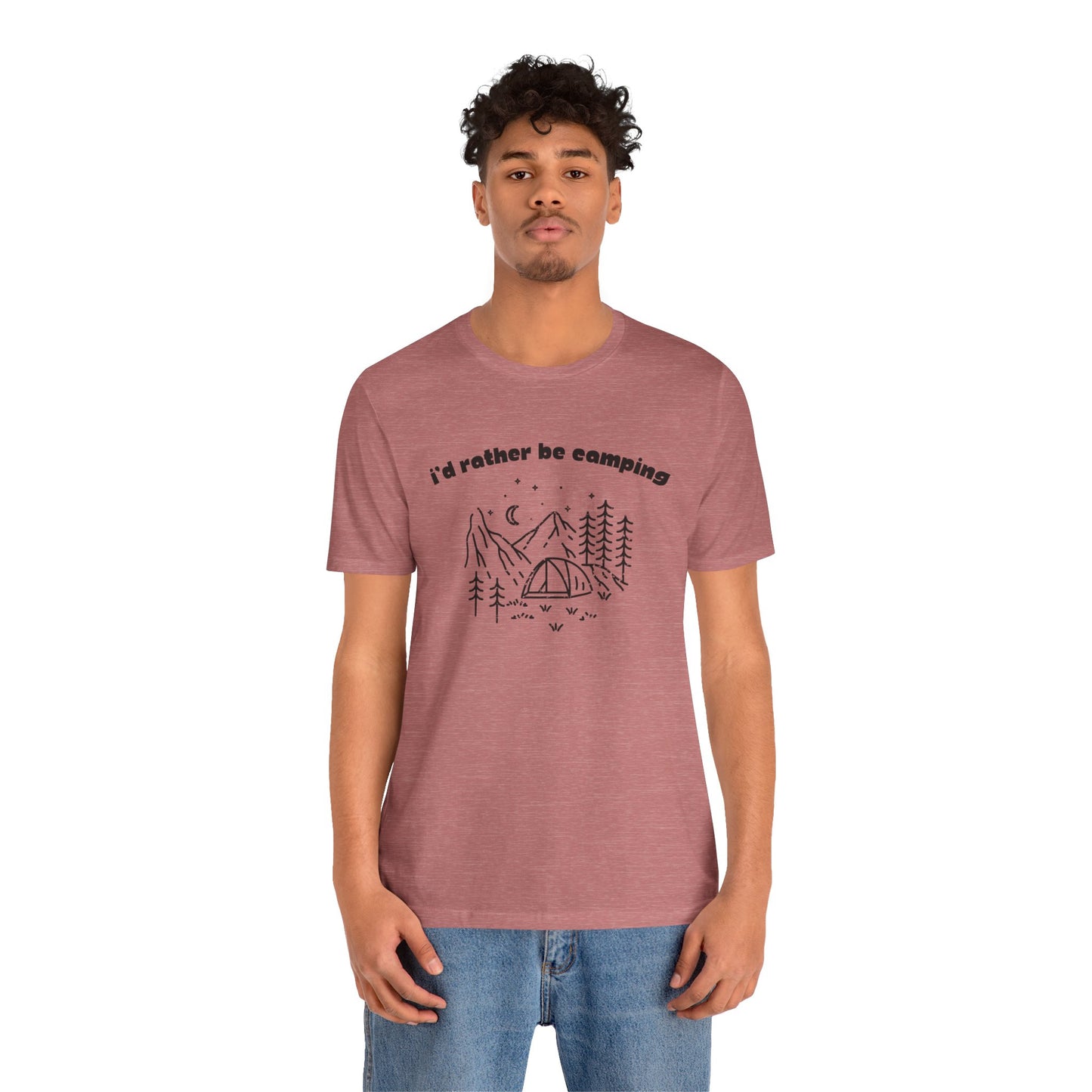 I'd Rather Be Camping T-Shirt