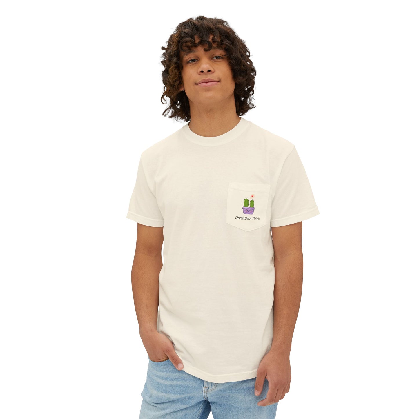 Don't Be A Prick Pocket T-Shirt