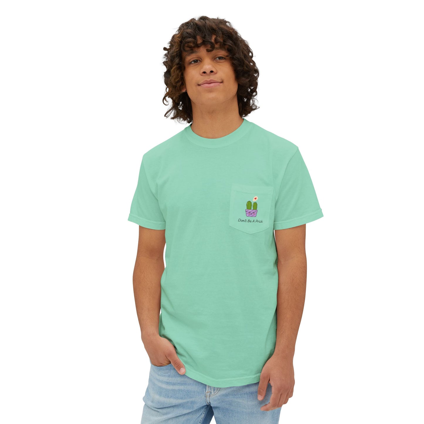 Don't Be A Prick Pocket T-Shirt