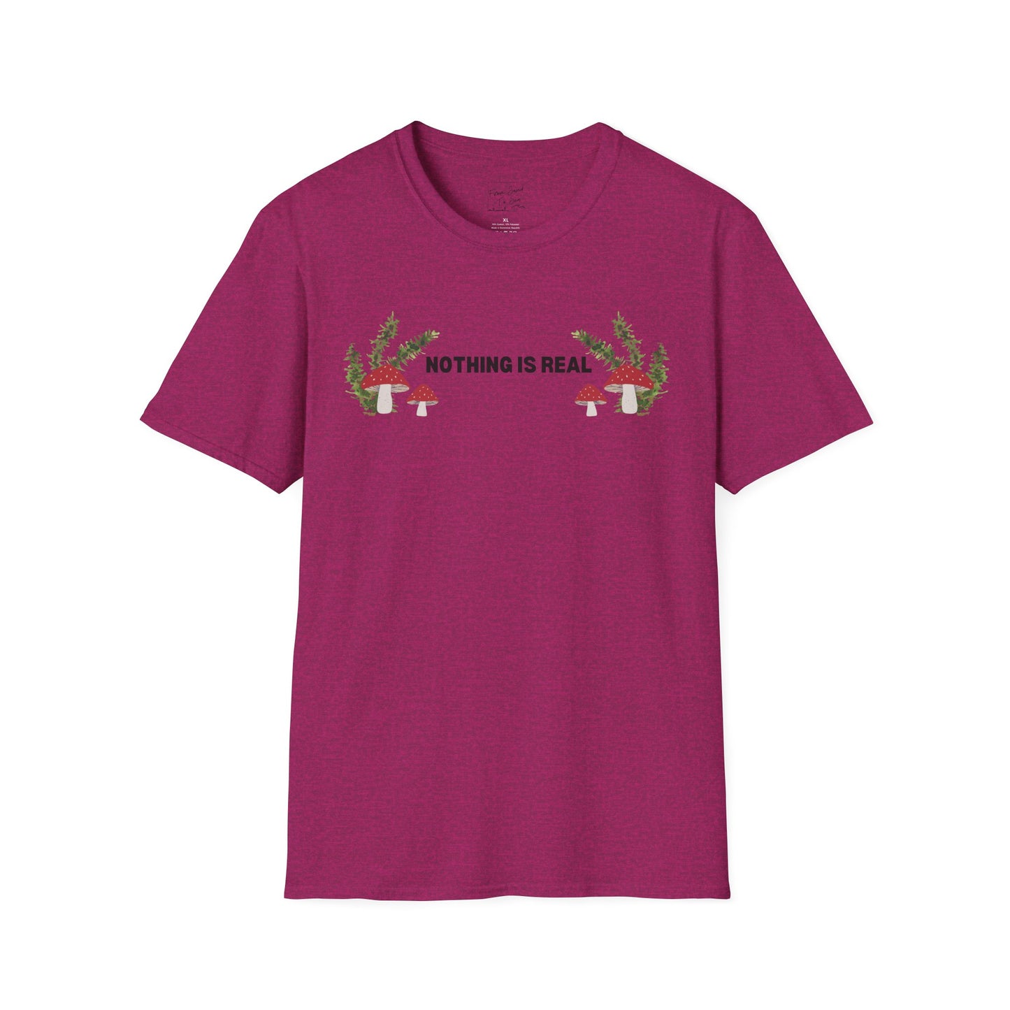 Nothing Is Real T-Shirt