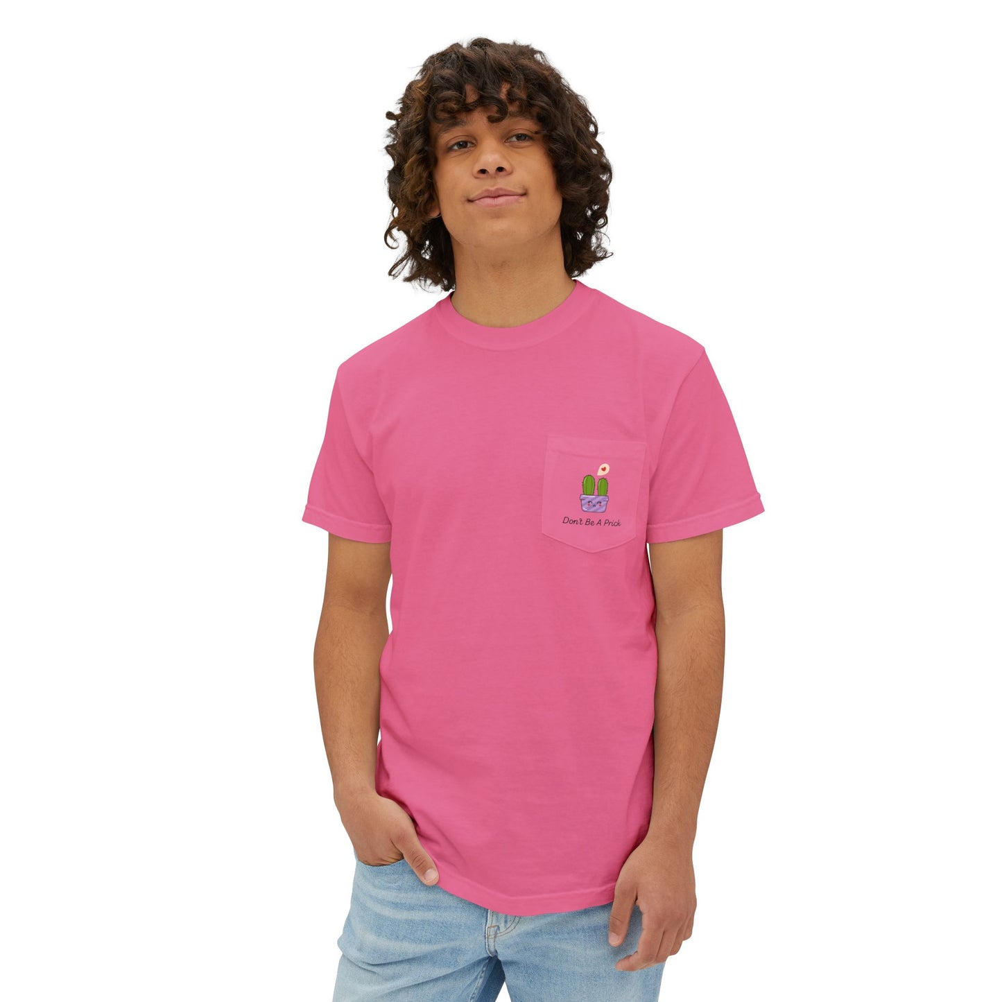 Don't Be A Prick Pocket T-Shirt