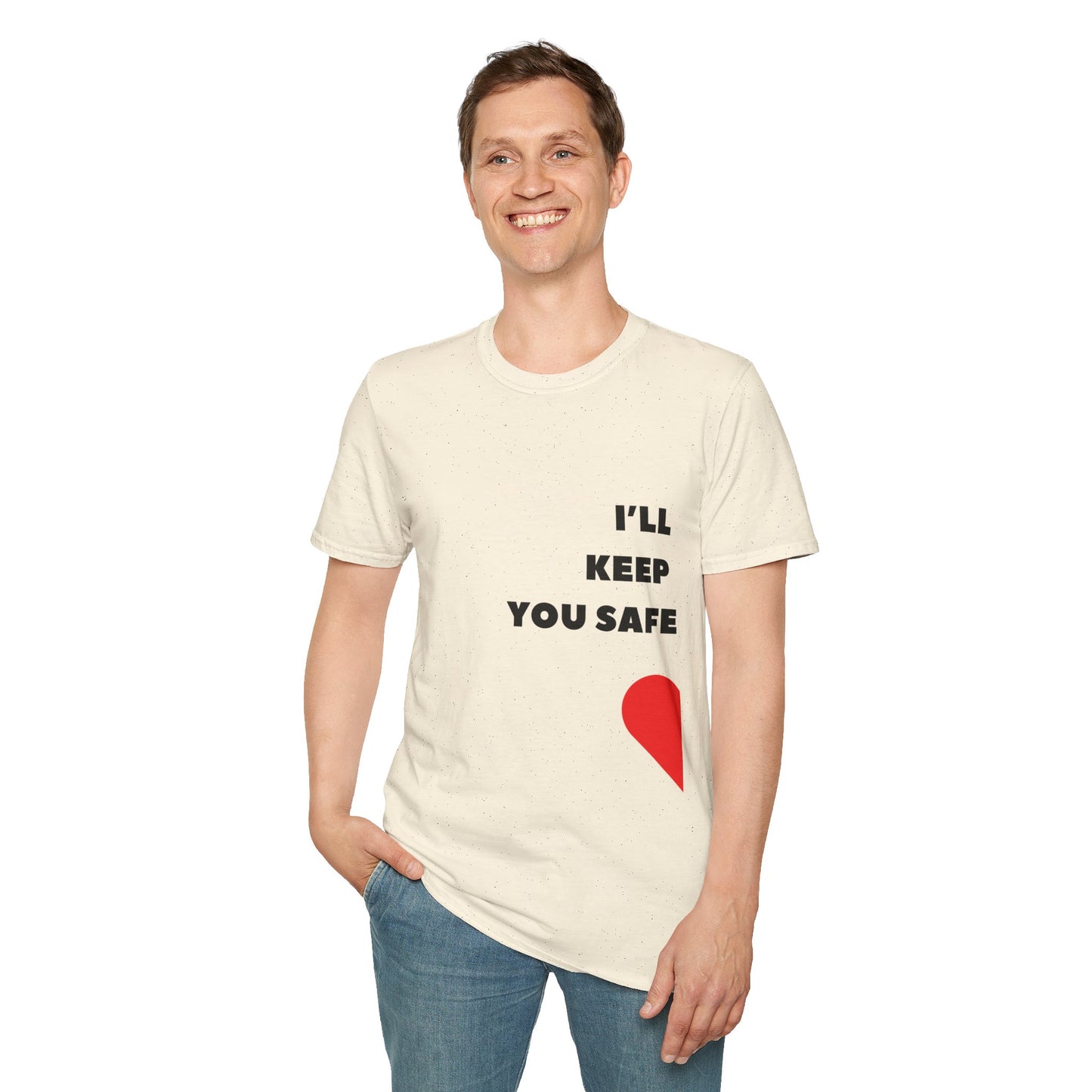 I'll Keep You Safe T-Shirt