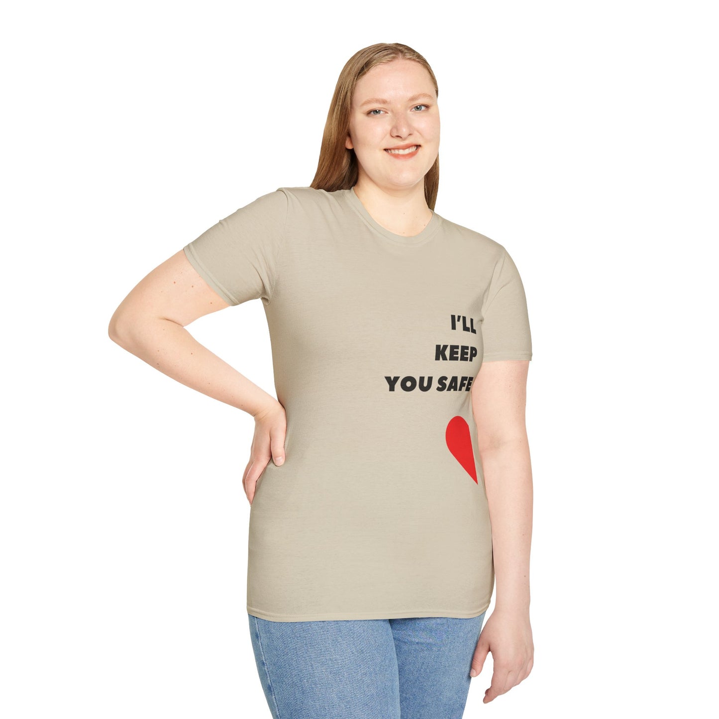 I'll Keep You Safe T-Shirt