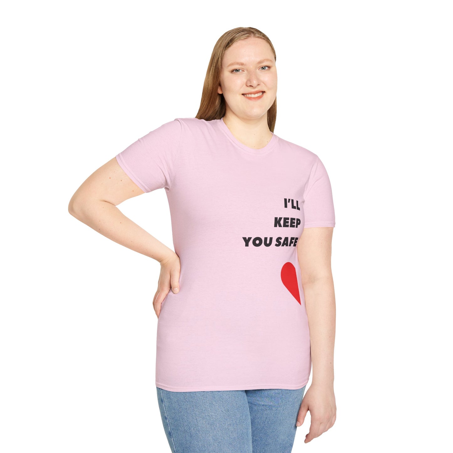 I'll Keep You Safe T-Shirt