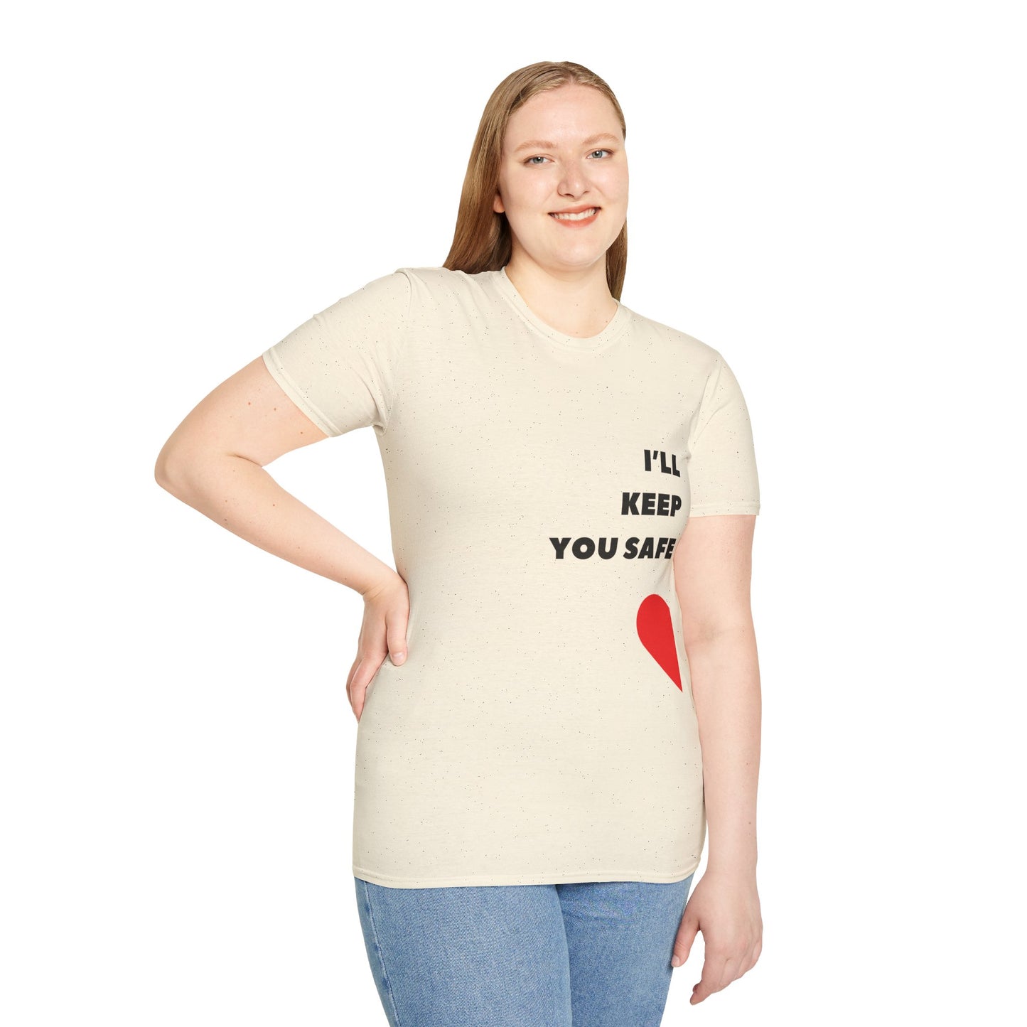 I'll Keep You Safe T-Shirt