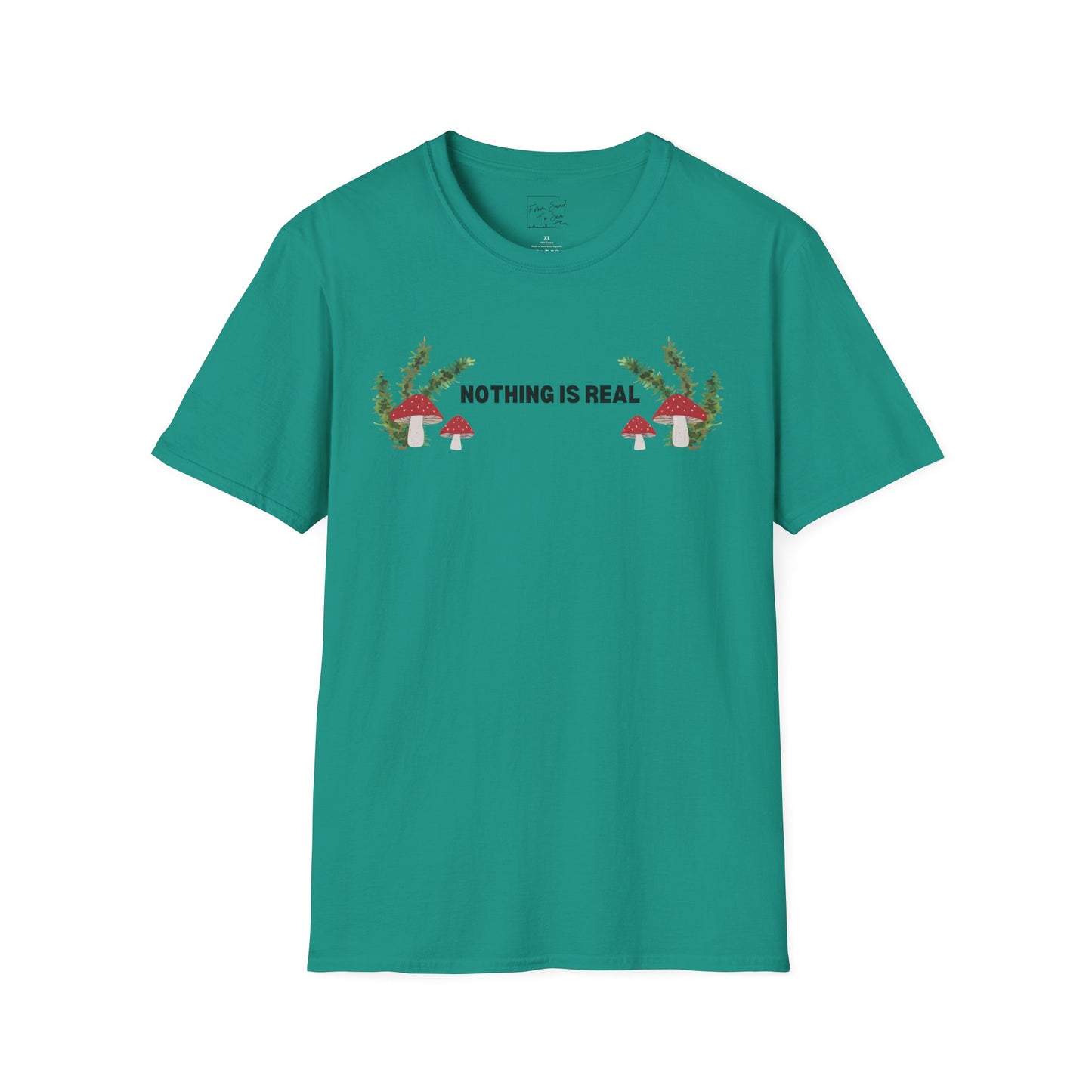 Nothing Is Real T-Shirt