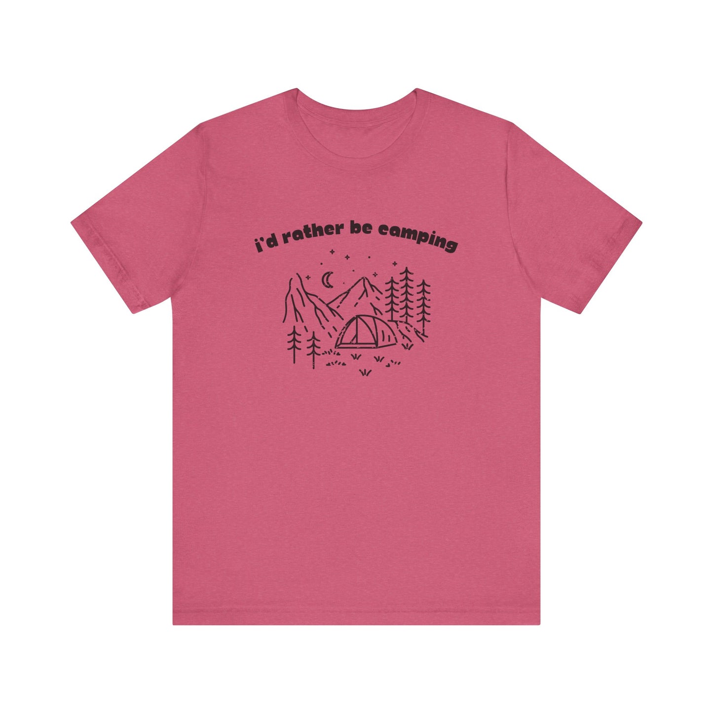 I'd Rather Be Camping T-Shirt
