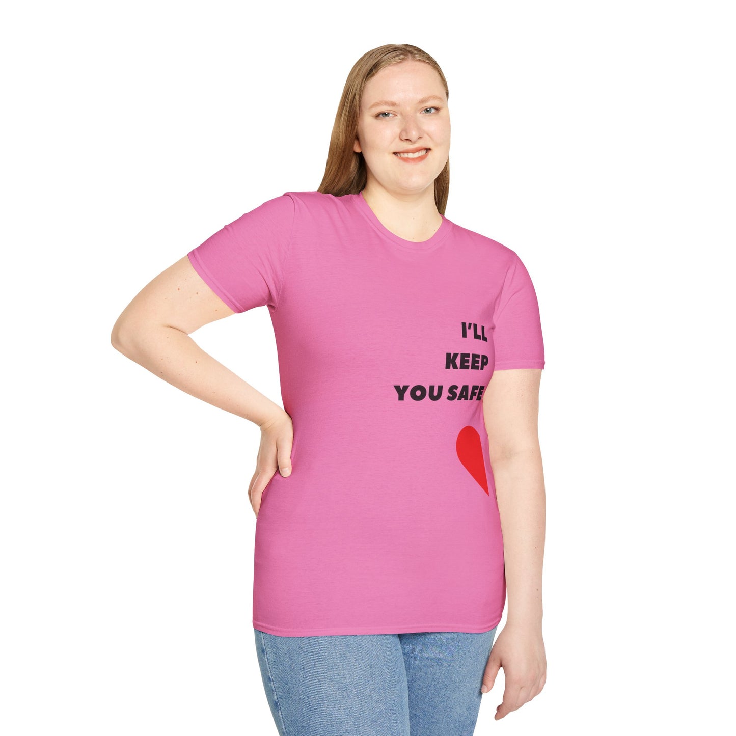 I'll Keep You Safe T-Shirt