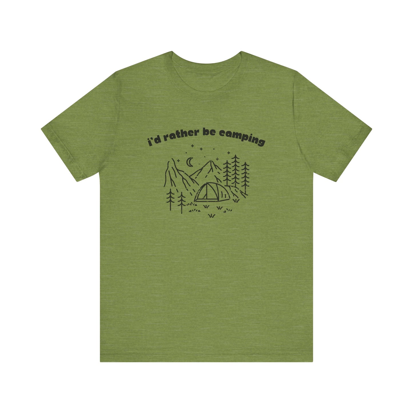 I'd Rather Be Camping T-Shirt