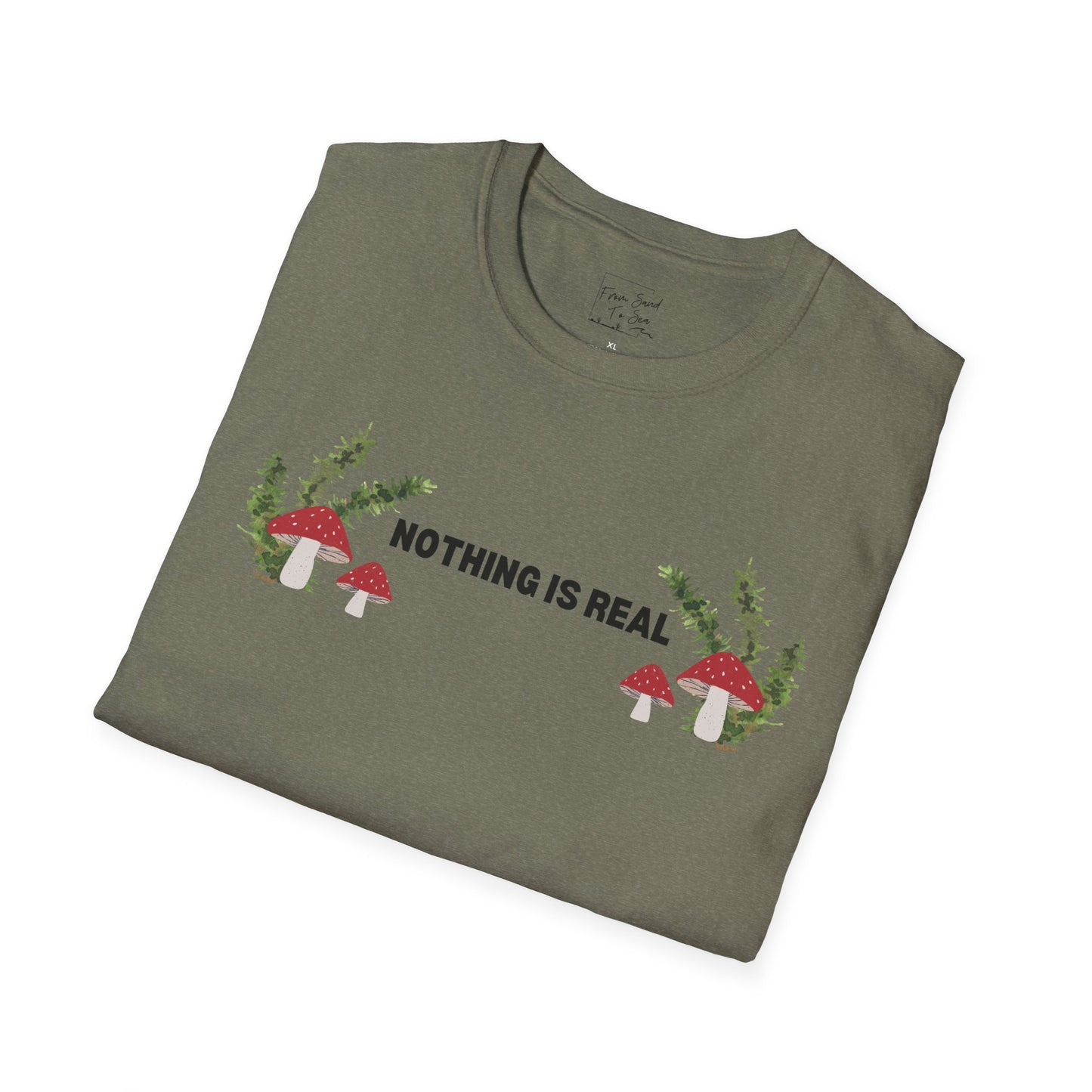 Nothing Is Real T-Shirt