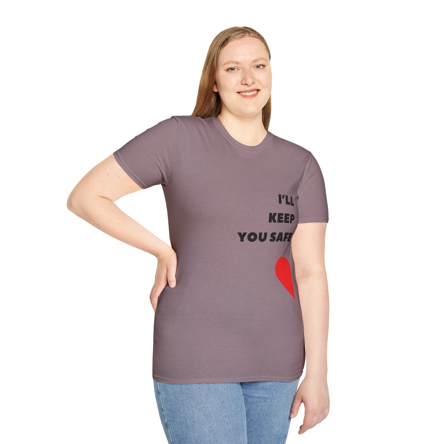 I'll Keep You Safe T-Shirt