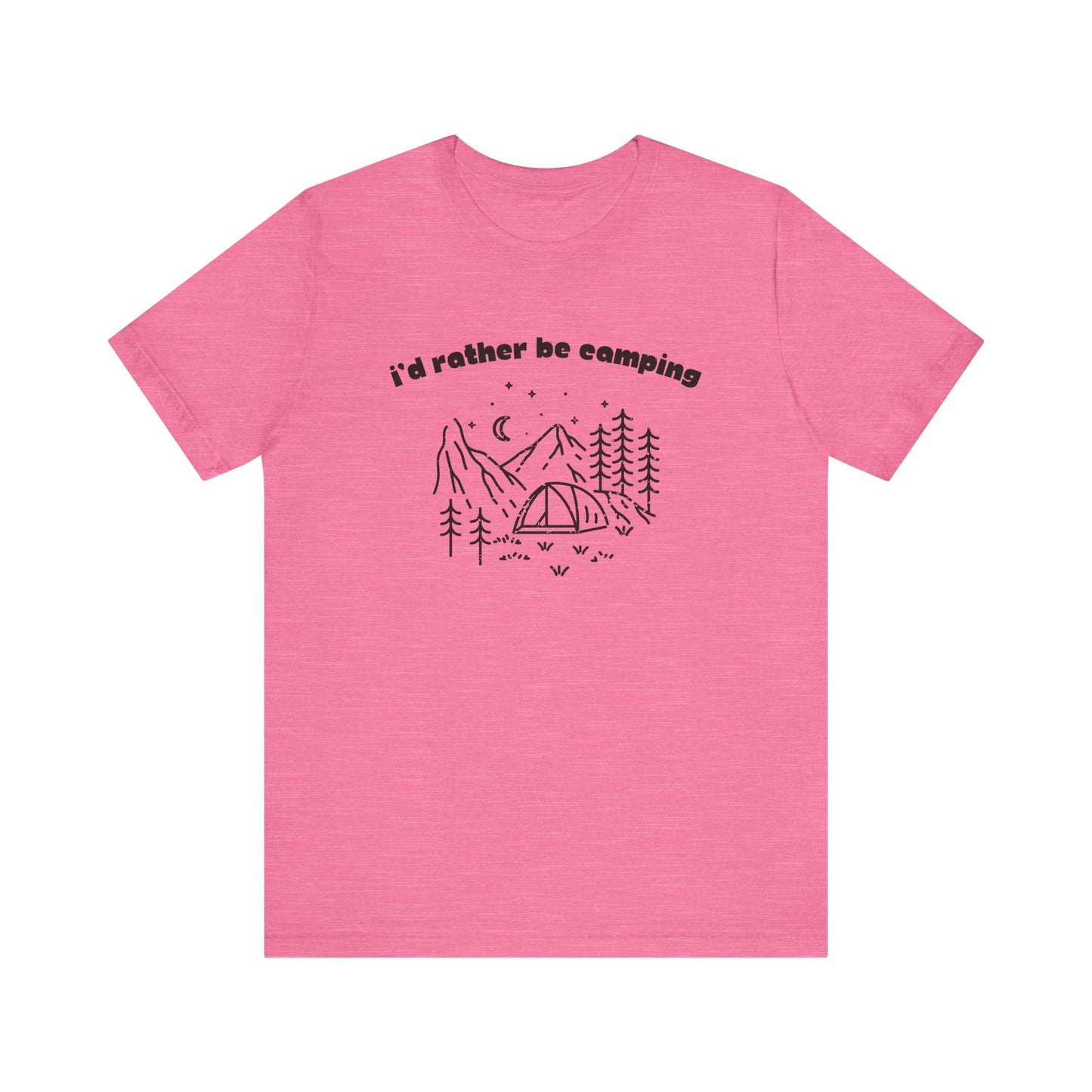 I'd Rather Be Camping T-Shirt