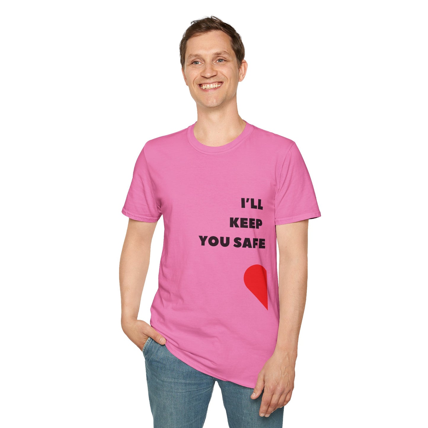 I'll Keep You Safe T-Shirt