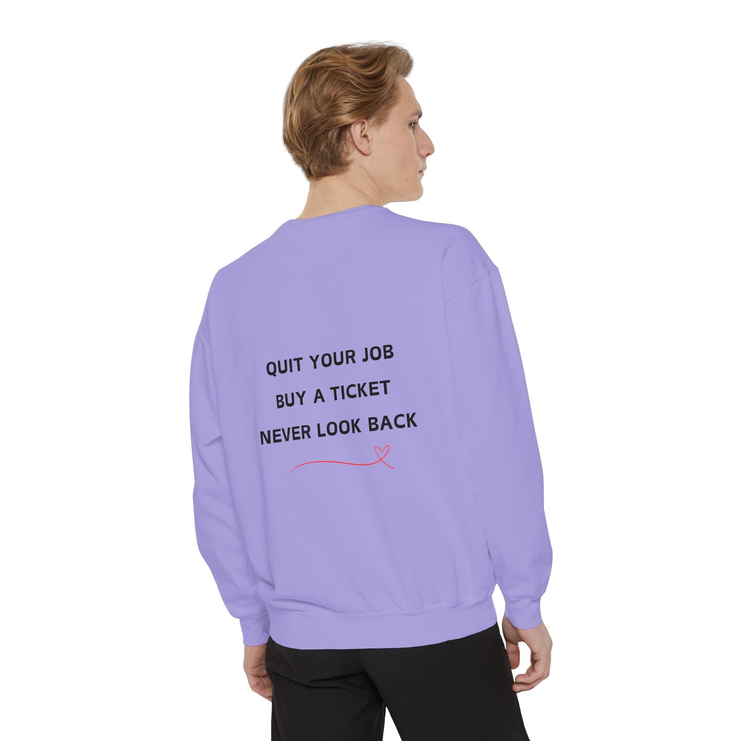 Never Look Back Crew Neck Sweatshirt