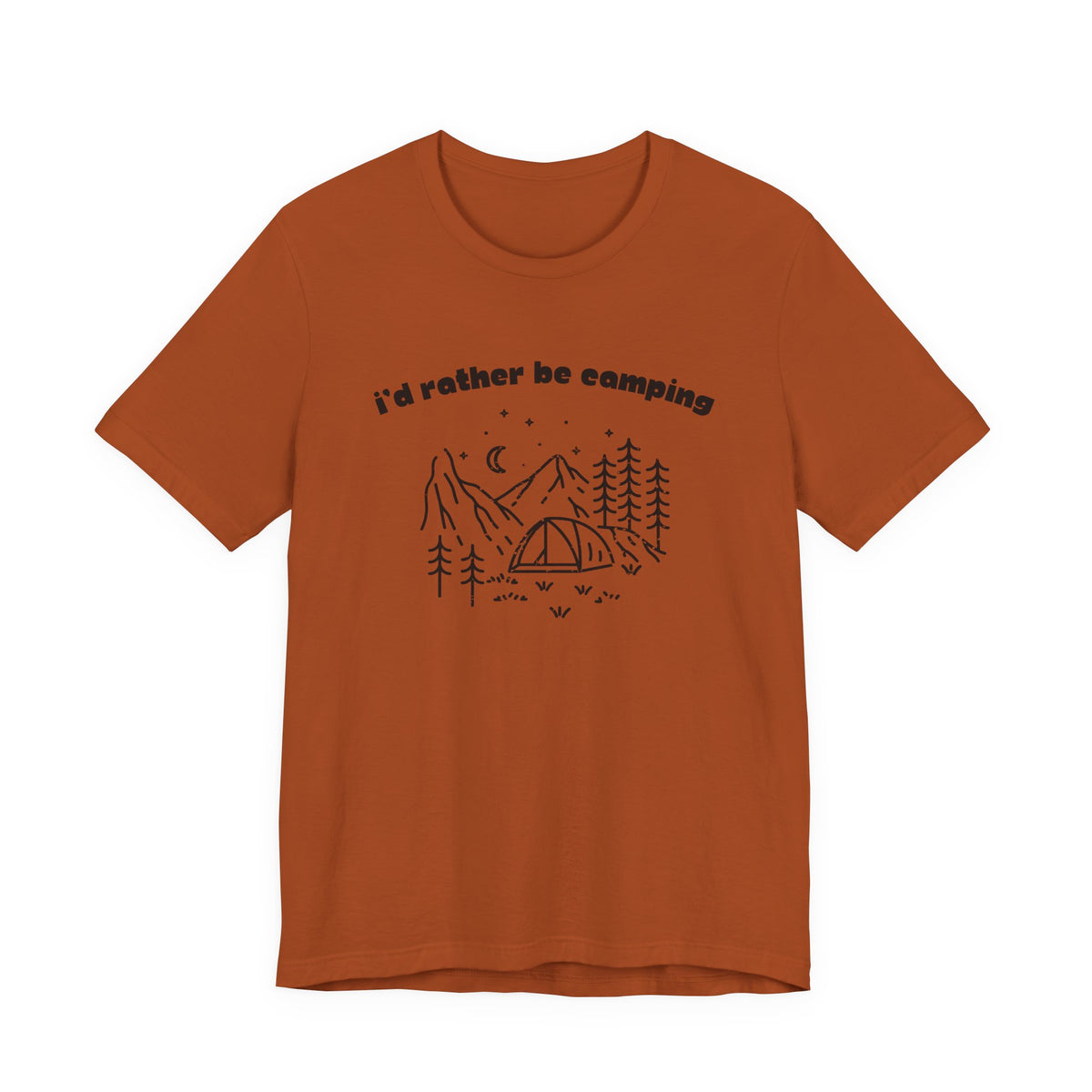 I'd Rather Be Camping T-Shirt