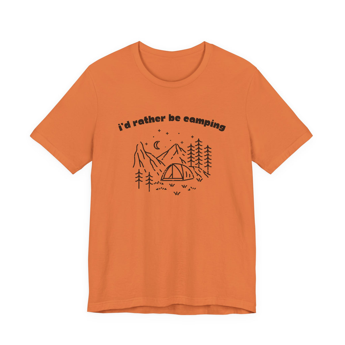 I'd Rather Be Camping T-Shirt