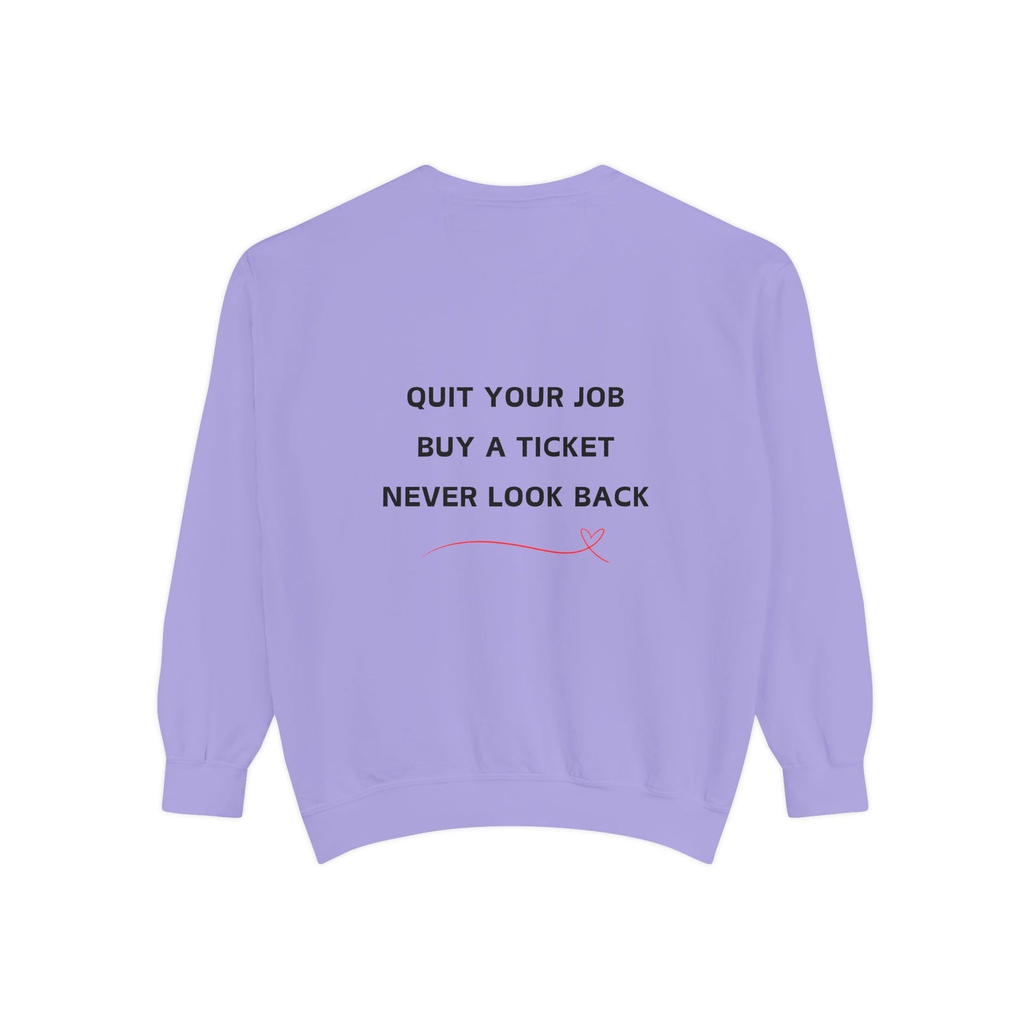 Never Look Back Crew Neck Sweatshirt