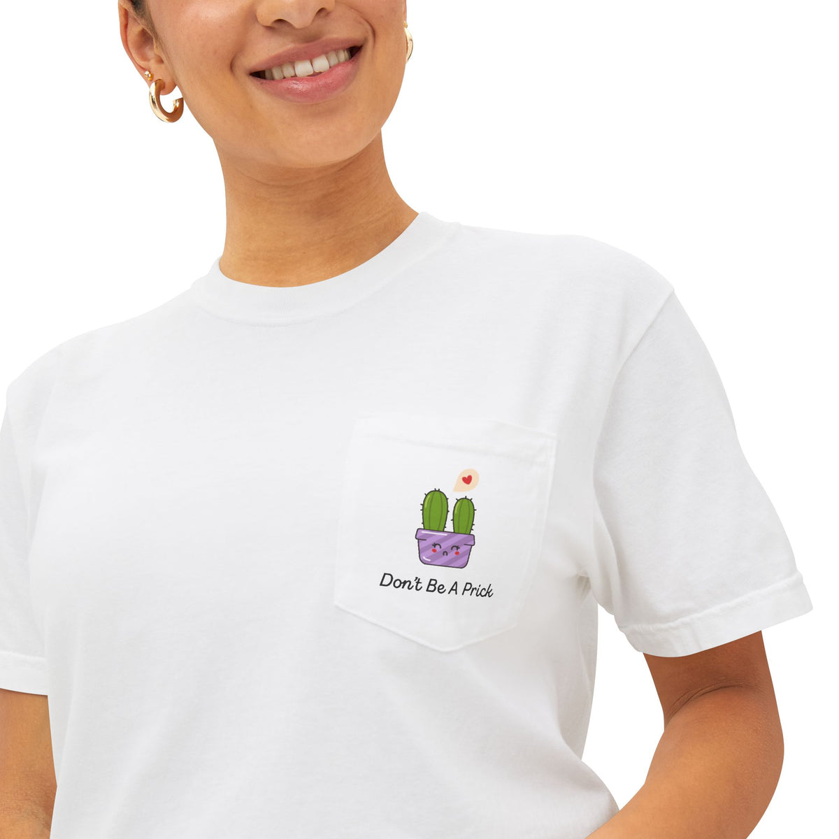 Don't Be A Prick Pocket T-Shirt