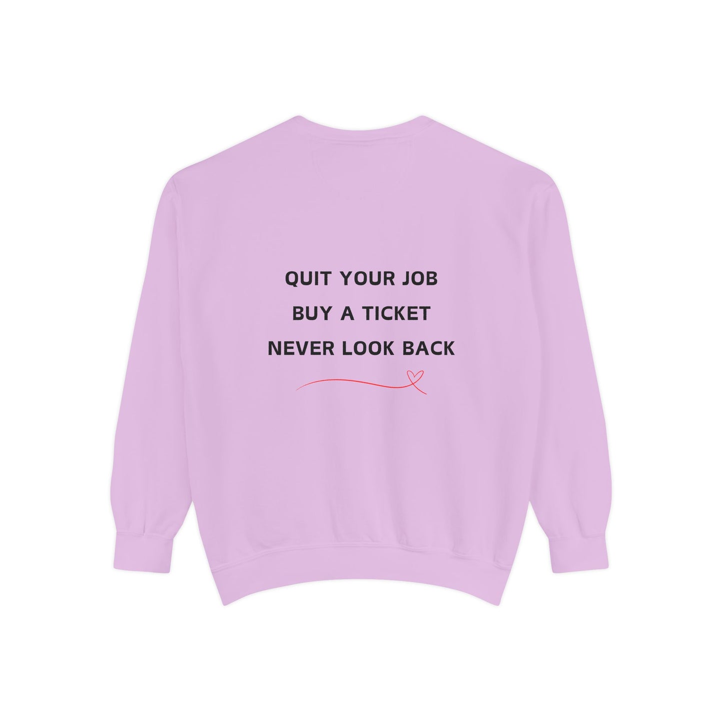 Never Look Back Crew Neck Sweatshirt