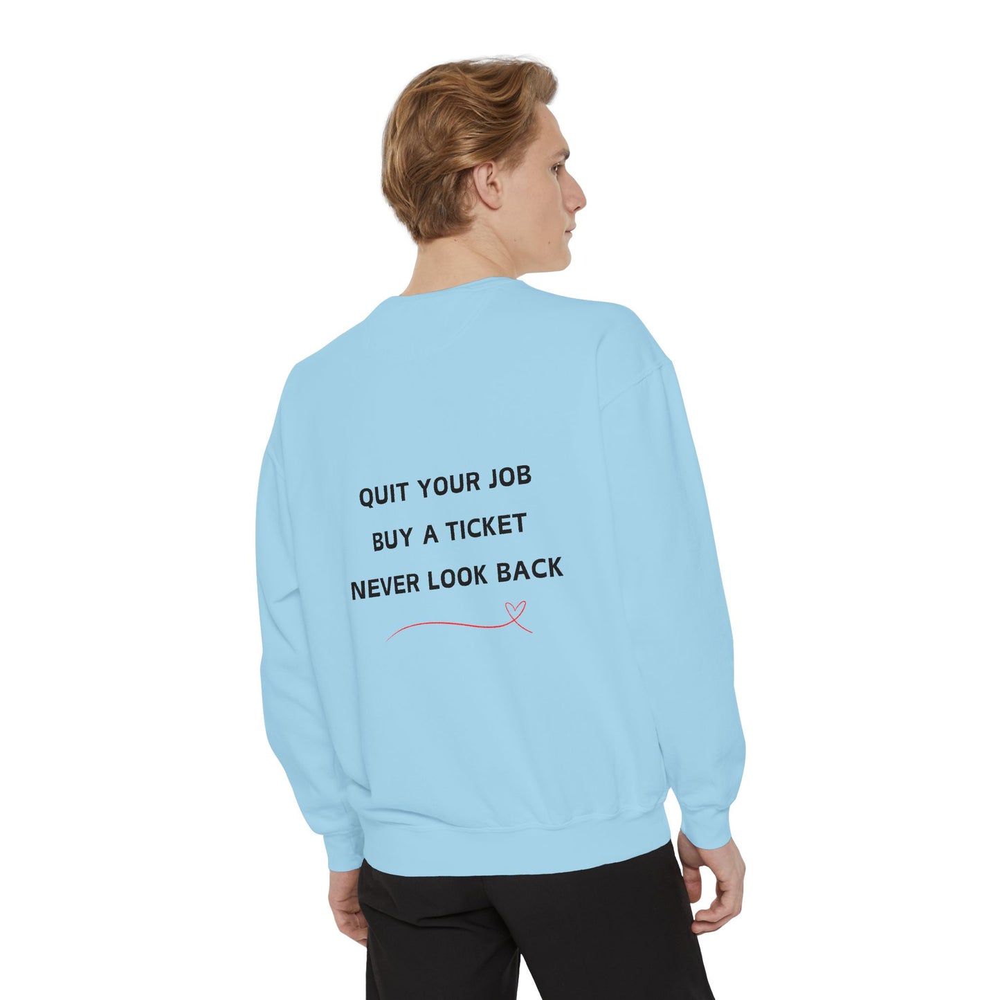 Never Look Back Crew Neck Sweatshirt