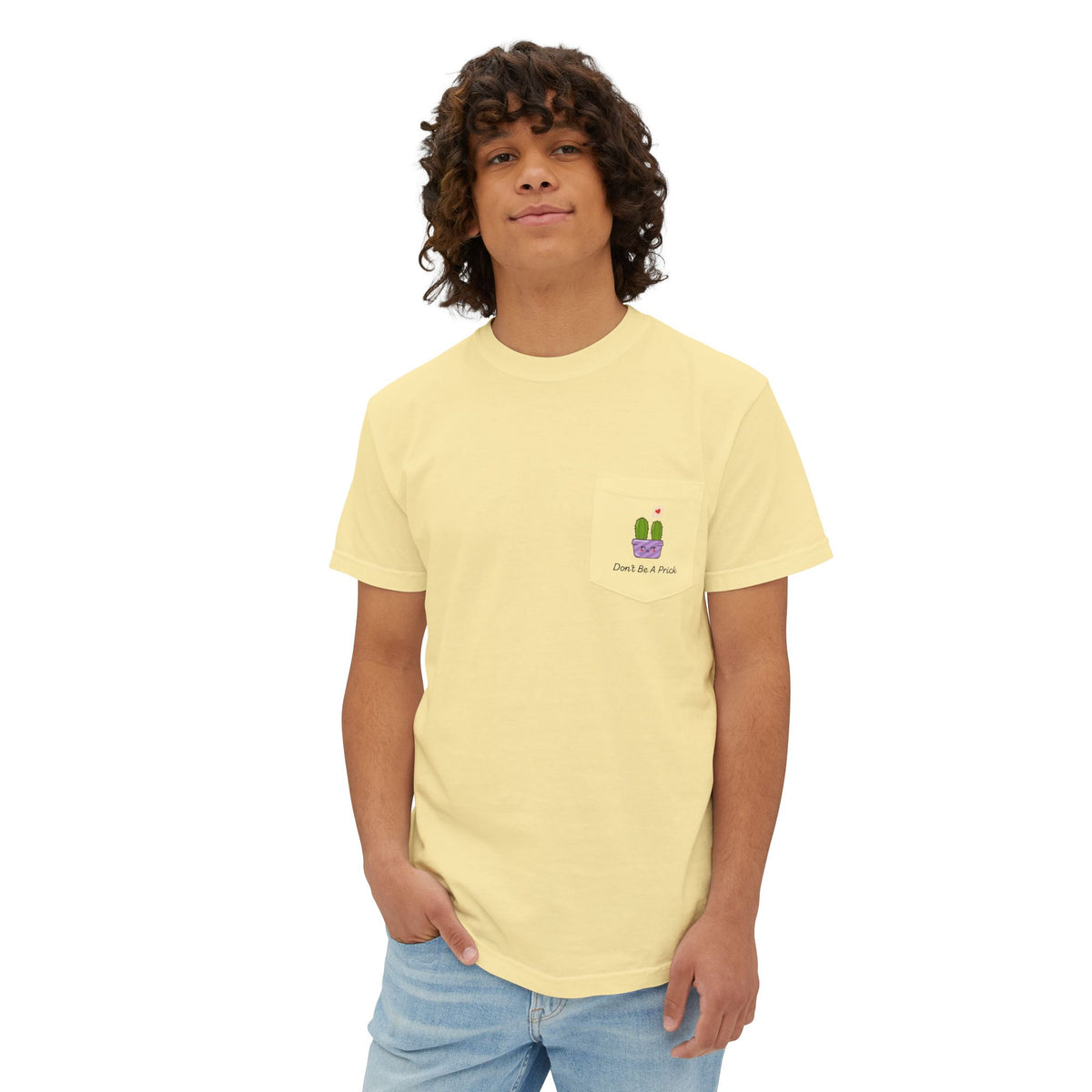 Don't Be A Prick Pocket T-Shirt