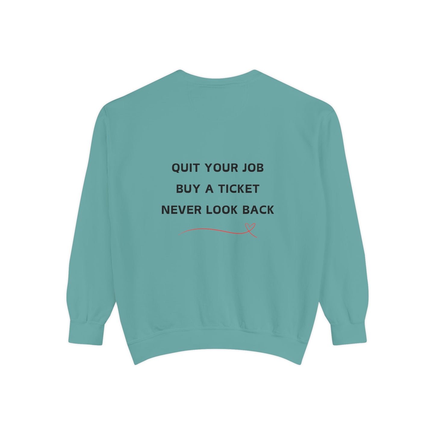 Never Look Back Crew Neck Sweatshirt