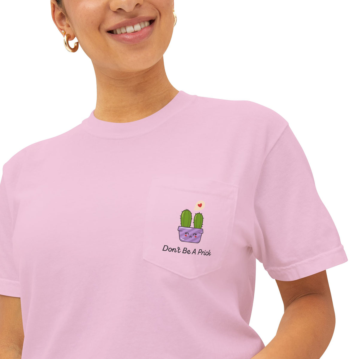 Don't Be A Prick Pocket T-Shirt