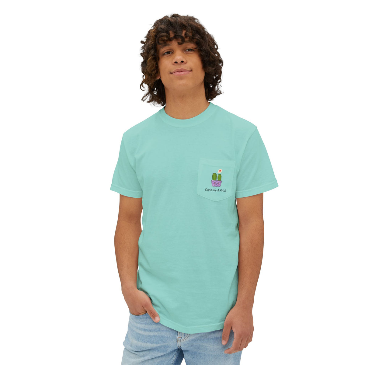 Don't Be A Prick Pocket T-Shirt