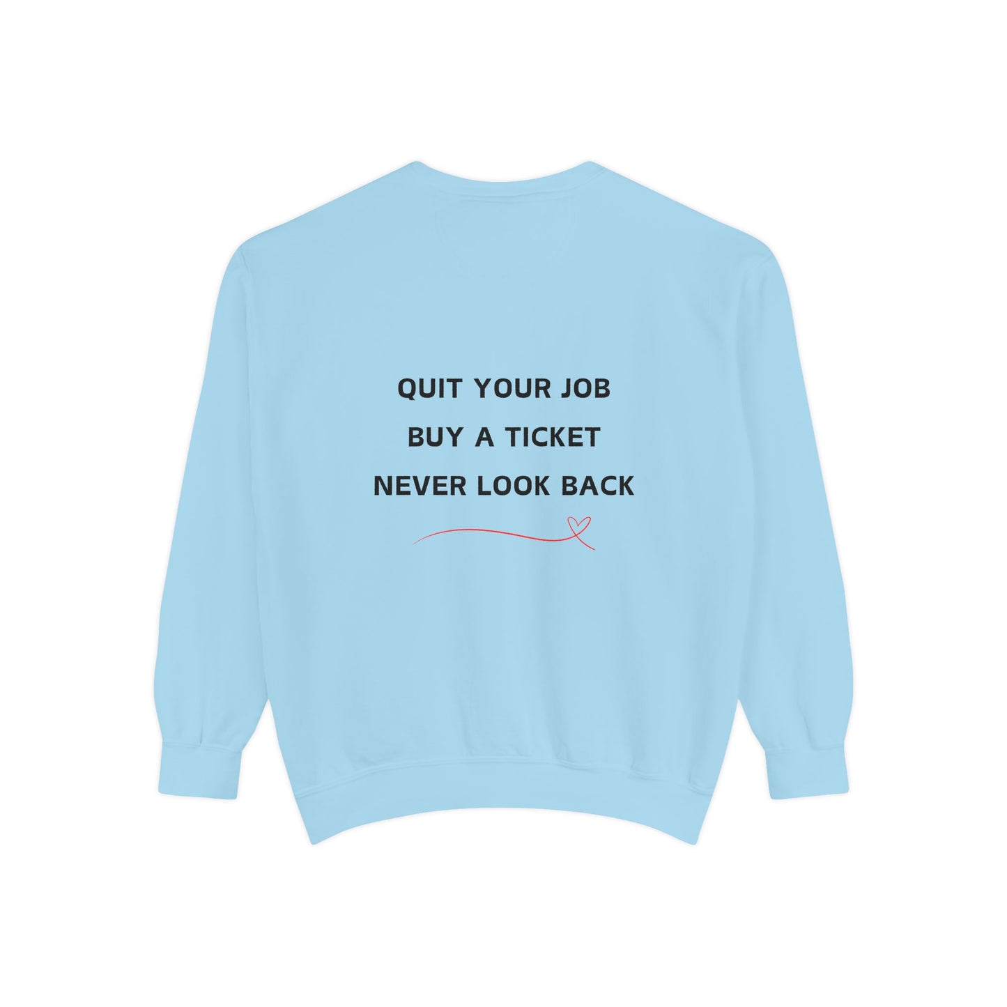 Never Look Back Crew Neck Sweatshirt