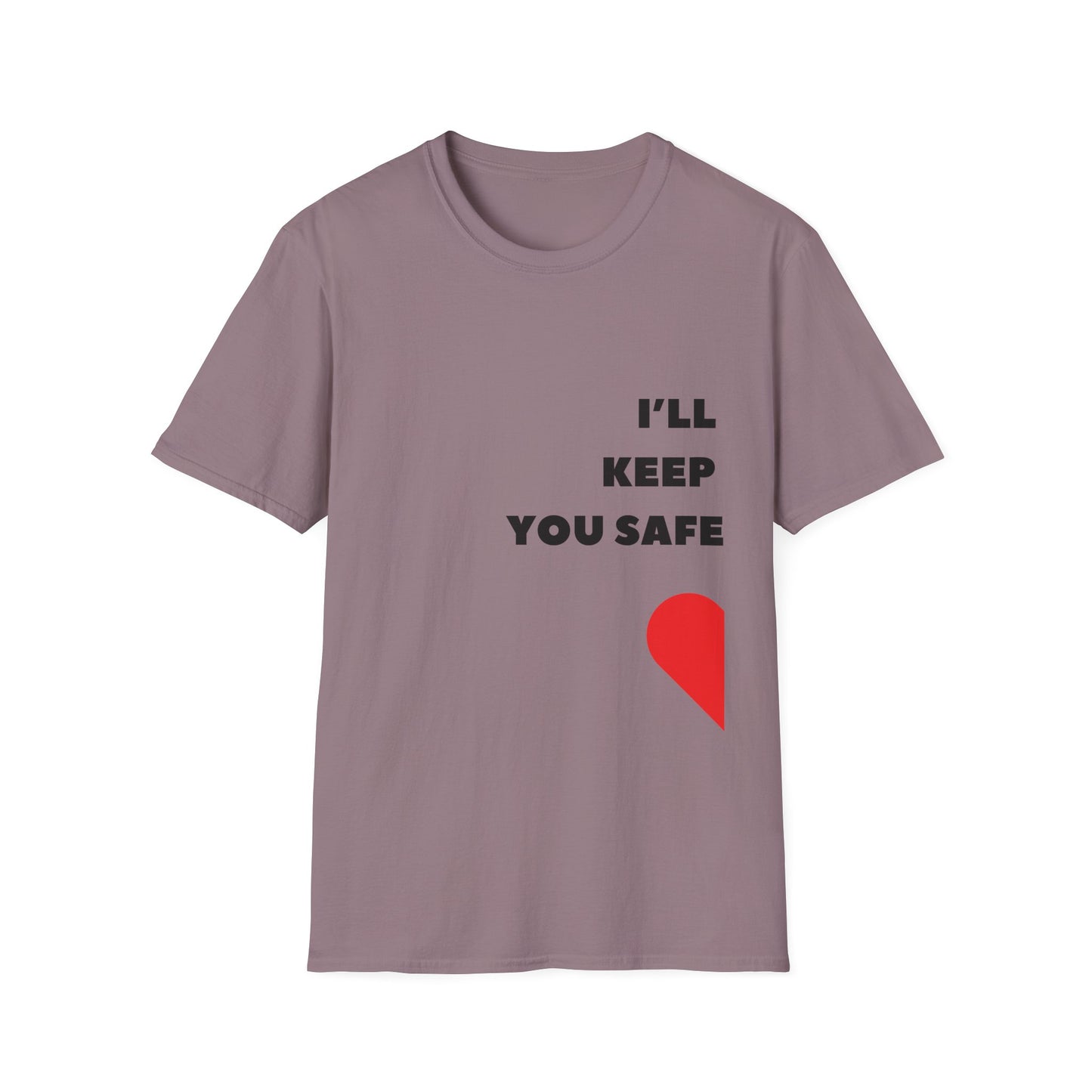 I'll Keep You Safe T-Shirt