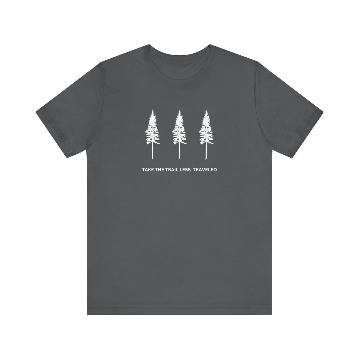 Take The Trail T-Shirt (White Font)