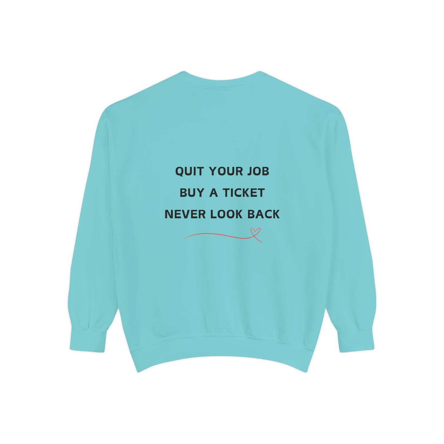 Never Look Back Crew Neck Sweatshirt