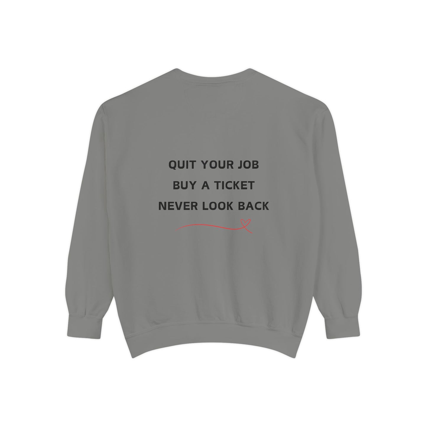 Never Look Back Crew Neck Sweatshirt