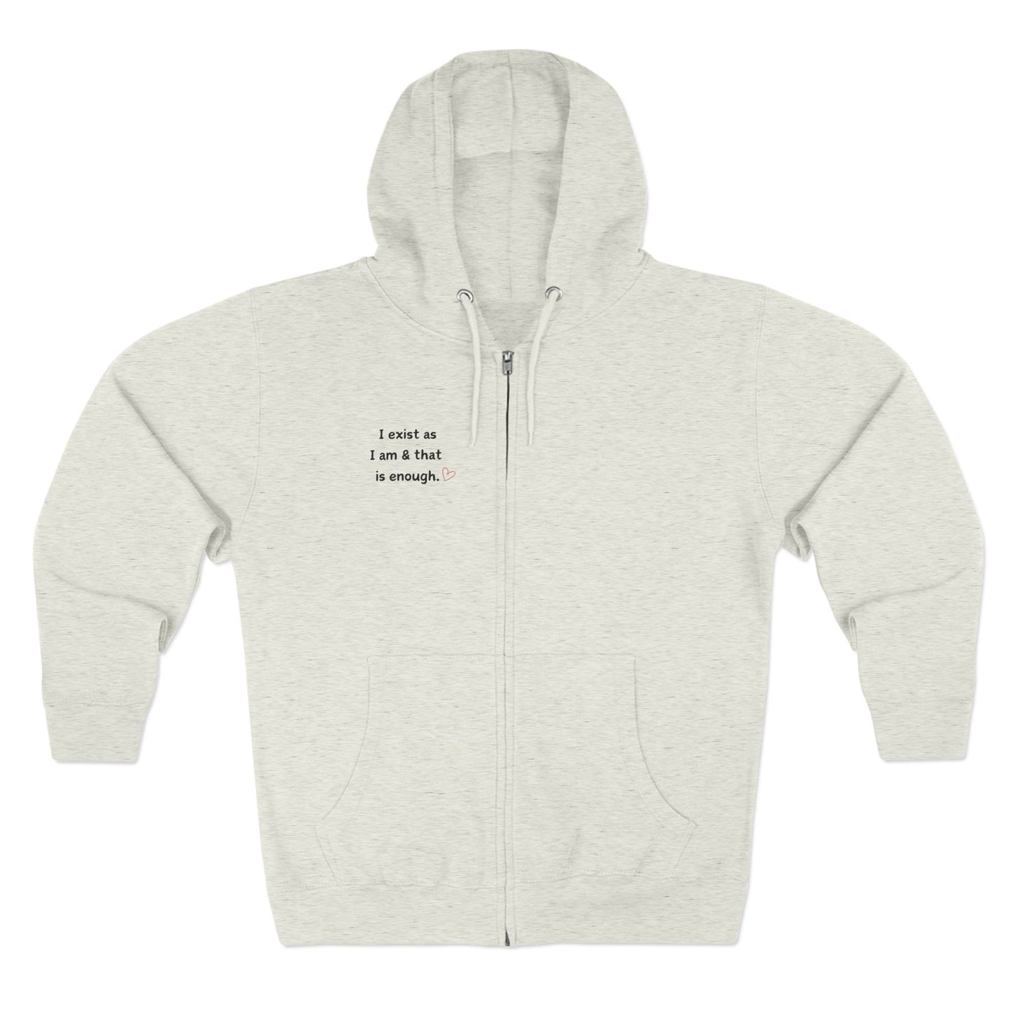 I Exist As I Am Zip Up Sweater
