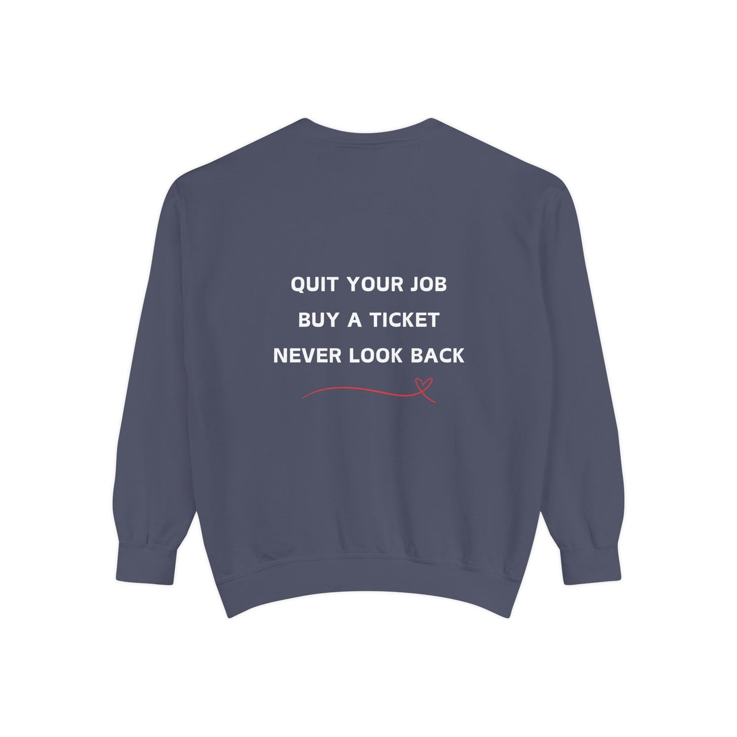 Never Look Back Crew Neck Sweatshirt