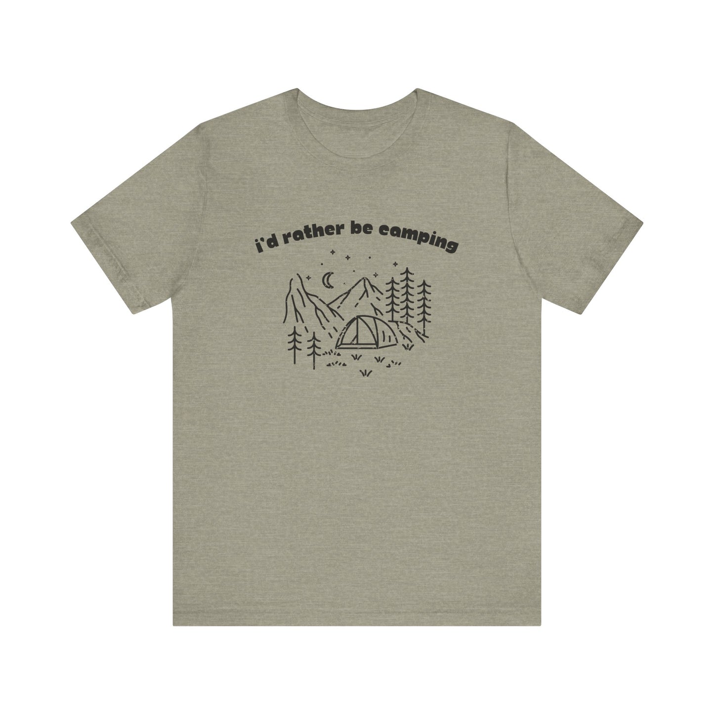 I'd Rather Be Camping T-Shirt