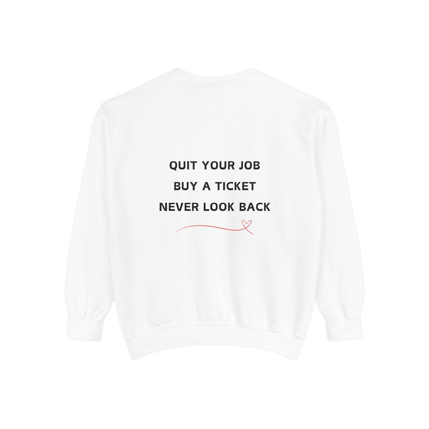 Never Look Back Crew Neck Sweatshirt