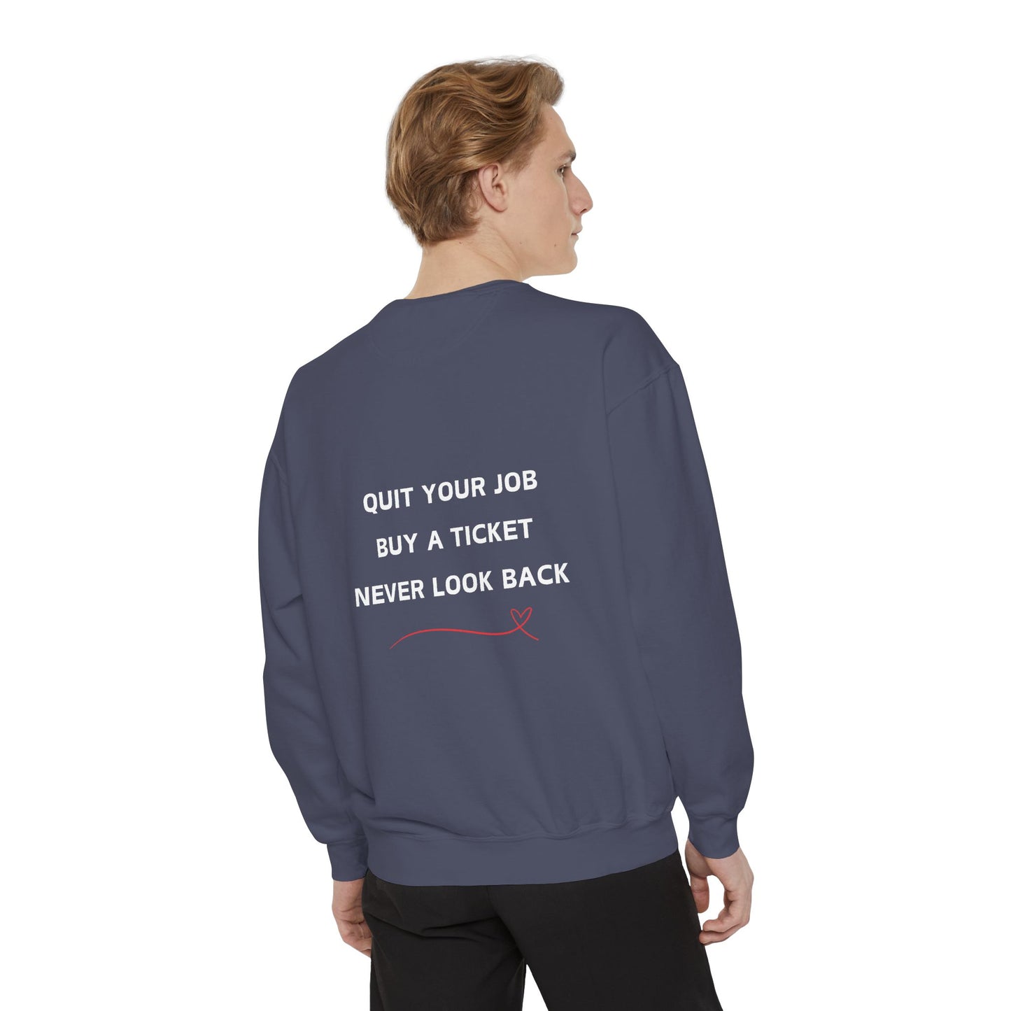 Never Look Back Crew Neck Sweatshirt