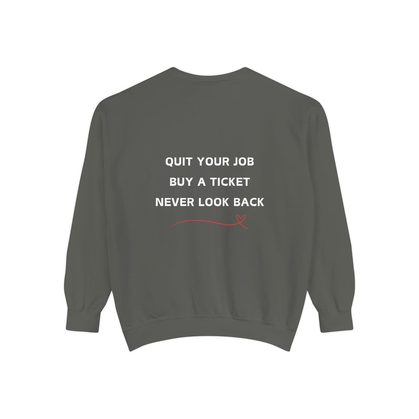 Never Look Back Crew Neck Sweatshirt