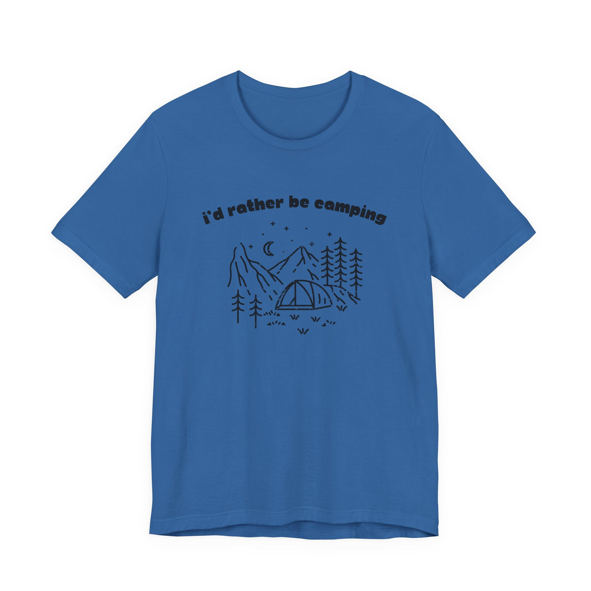 I'd Rather Be Camping T-Shirt