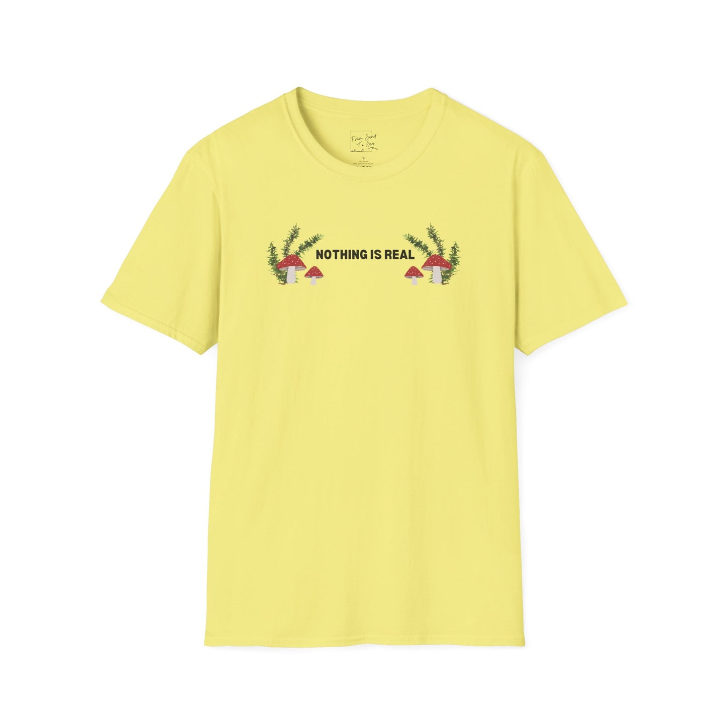 Nothing Is Real T-Shirt